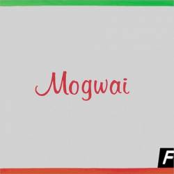 Mogwai : Happy Songs for Happy People